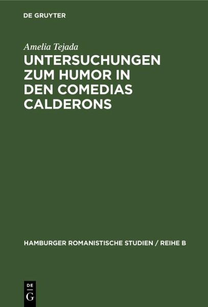 Untersuchungen zum Humor in den comedias Calderons (eBook, PDF) Untersuchungen zum Humor in den comedias Calderons (eBook, PDF)