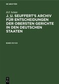 H.F. Schütt: J. A. Seuffert's Archiv für Entscheidungen der obersten Gerichte in den deutschen Staaten. Band XVI-XX (eBook, PDF)