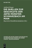 Die Quellen zur Geschichte der Abtei Münsterschwarzbach am Main (eBook, PDF)