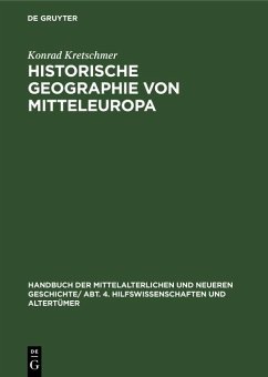 Historische Geographie von Mitteleuropa (eBook, PDF) - Kretschmer, Konrad