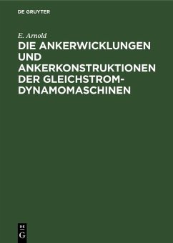 Cover Die Ankerwicklungen und Ankerkonstruktionen der Gleichstrom-Dynamomaschinen (eBook, PDF)