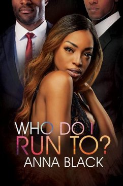 Who Do I Run To? - Black, Anna