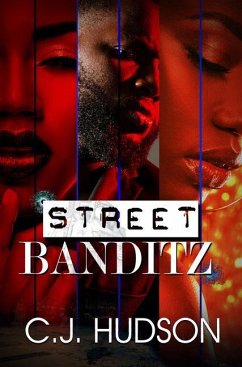 Street Banditz - Hudson, C. J.