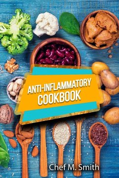 Anti-Inflammatory Cookbook - Chef M. Smith