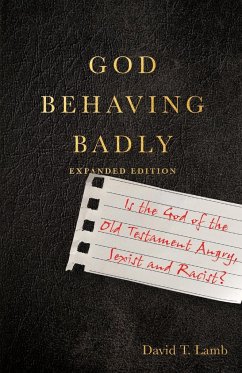 God Behaving Badly - Lamb, David T.