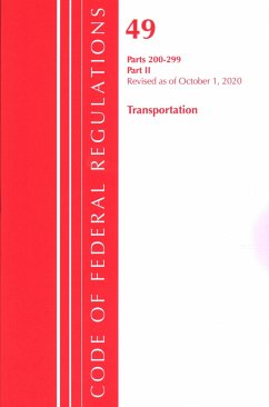 Code of Federal Regulations, Title 49 Transportation 200-299, Revised as of October 1, 2020 - Office Of The Federal Register (U S
