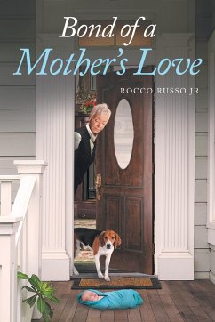 Bond of a Mother's Love - Russo Jr., Rocco