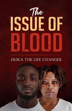The Issue of Blood - The Life Changer, Erika