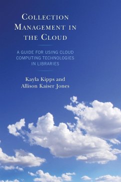 Collection Management in the Cloud - Kipps, Kayla; Jones, Allison Kaiser