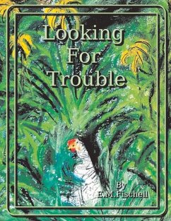 Looking for Trouble - Fischell, Erin