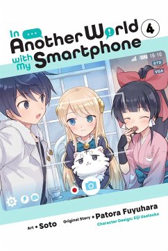 In Another World with My Smartphone, Vol. 4 (manga) - Fuyuhara, Patora