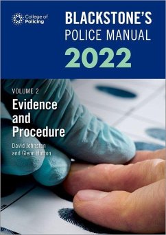 Blackstone's Police Manuals Volume 2: Evidence and Procedure 2022 - Hutton, Glenn; Johnston, David