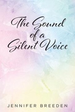 The Sound of a Silent Voice - Breeden, Jennifer