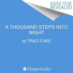 A Thousand Steps Into Night Lib/E - Chee, Traci
