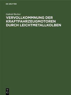 Cover Vervollkommnung der Kraftfahrzeugmotoren durch Leichtmetallkolben (eBook, PDF)