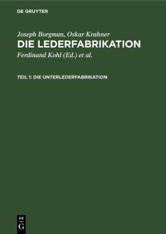 Die Unterlederfabrikation (eBook, PDF) - Borgman, Joseph; Krahner, Oskar