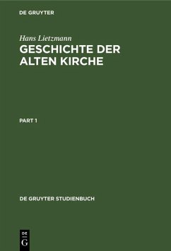Geschichte der Alten Kirche (eBook, PDF) - Lietzmann, Hans