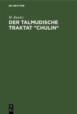 Der talmudische Traktat &quote;Chulin&quote; (eBook, PDF)