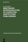 Breitbandkommunikation im computergestützten Publizieren (eBook, PDF)