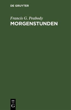Morgenstunden (eBook, PDF) - Peabody, Francis G.