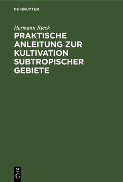 Cover Praktische Anleitung zur Kultivation subtropischer Gebiete (eBook, PDF)