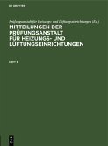 Mitteilungen der Prüfungsanstalt für Heizungs- und Lüftungseinrichtungen. Heft 3 (eBook, PDF)