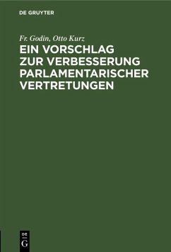 Cover Ein Vorschlag zur Verbesserung parlamentarischer Vertretungen (eBook, PDF)