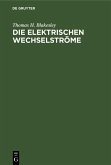Die Elektrischen Wechselströme (eBook, PDF)
