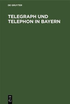 Cover Telegraph und Telephon in Bayern (eBook, PDF)