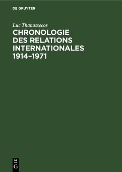 Chronologie des relations internationales 1914-1971 (eBook, PDF) - Thanassecos, Luc