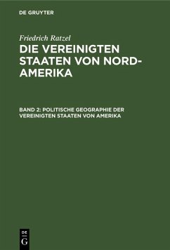 Politische Geographie der Vereinigten Staaten von Amerika (eBook, PDF) - Ratzel, Friedrich