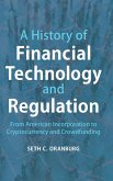 A History of Financial Technology and Regulation