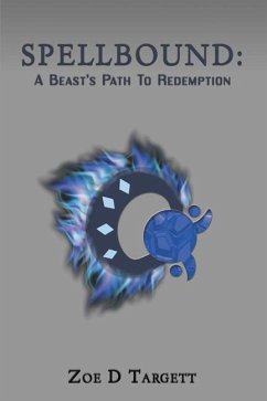 Spellbound: A Beast's Path To Redemption - Targett, Zoe D