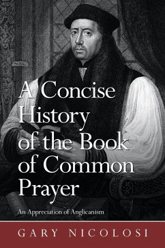 A Concise History of the Book of Common Prayer - Nicolosi, Gary