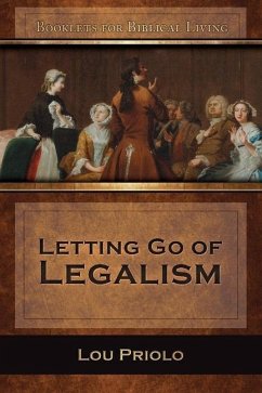 Letting Go of Legalism - Priolo, Lou