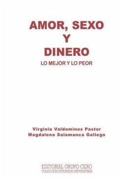 Amor, Sexo Y Dinero: lo mejor y lo peor - Salamanca, Magadalena; Valdominos, Virginia