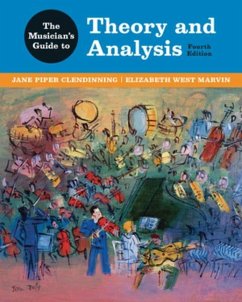 The Musician's Guide to Theory and Analysis - Clendinning, Jane Piper; Marvin, Elizabeth West