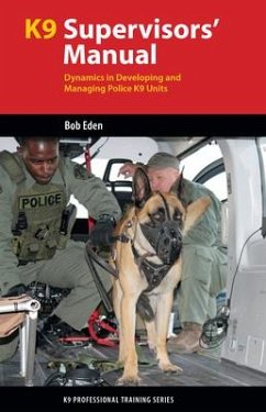 K9 Supervisors' Manual - Eden, Robert S