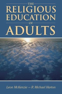 The Religious Education of Adults - Harton, R Michael; McKenzie, Leon