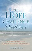 The Hope Challenge Devotional: A 50 Day Journey of Encouragement and Renewal