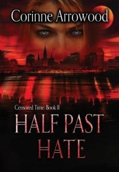 Half Past Hate - Arrowood, Corinne