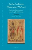 Latins in Roman (Byzantine) Histories: Ambivalent Representations in the Long Twelfth Century