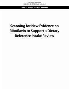 Scanning for New Evidence on Riboflavin to Support a Dietary Reference Intake Review - National Academies of Sciences Engineering and Medicine; Health And Medicine Division; Food And Nutrition Board; Committee on Scanning for New Evidence on Riboflavin to Support a Dietary Reference Intake Review