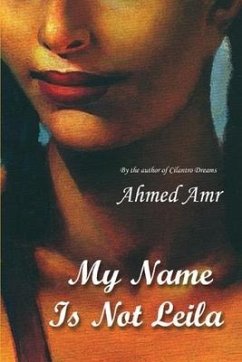 My Name Is Not Leila - Amr, Ahmed
