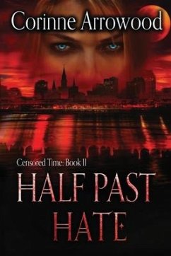 Half Past Hate - Arrowood, Corinne