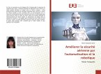 Améliorer la sécurité aérienne par l'automatisation et la robotique