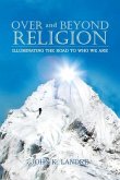 Over and Beyond Religion (eBook, ePUB)