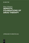 Semiotic Foundations of Drug Therapy (eBook, PDF)