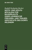 Noth- und Hülfs-Büchlein für Bauersleute oder lehrreiche Freuden- und Trauer-Geschichte des Dorfs Mildheim (eBook, PDF)