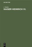 Kaiser Heinrich VI. (eBook, PDF)